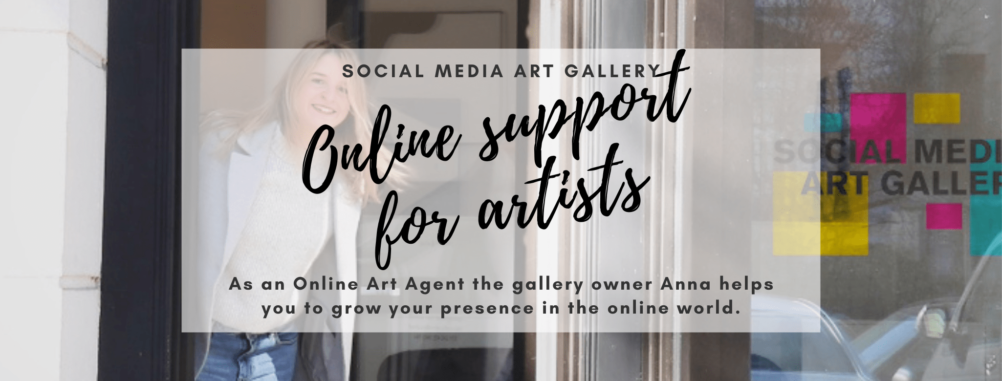 Online support for artists through art agent Anna from the Social Media Art Gallery